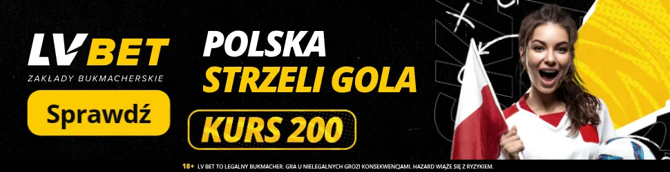 200 zł od LV BET za gola Polaków