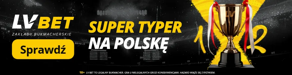 LV BET: Super Typer wygraj 1250 PLN