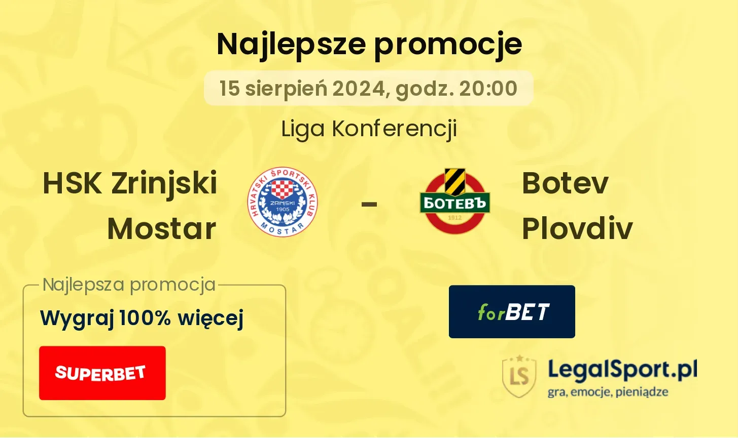 HSK Zrinjski Mostar - Botev Plovdiv promocje bukmacherskie (15.08, 20:00)