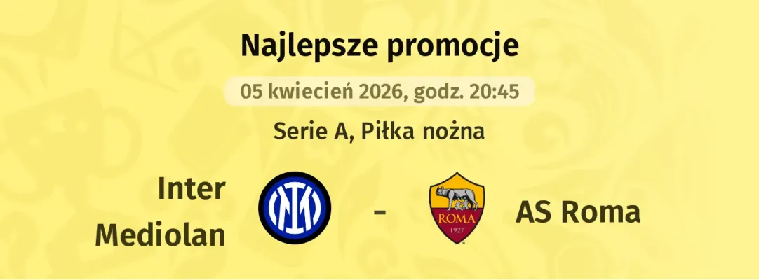 267 zł za wytypowanie drużyny z golem w meczu Inter Mediolan - AS Roma od STS