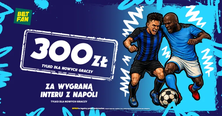 BETFAN: 300 zł za wygraną Interu z Napoli