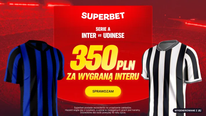 Promocja Superbet: 350 PLN za wygraną Interu Mediolan w meczu z Udinese