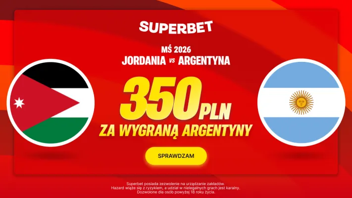 Superbet: Bonus 350 PLN za wygraną Argentyny w meczu z Jordanią
