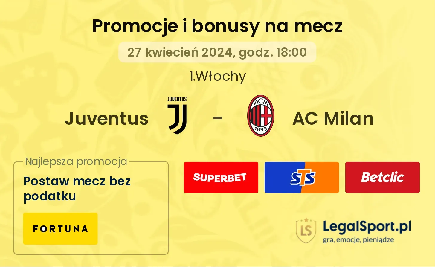 Juventus - AC Milan promocje bonusy na mecz