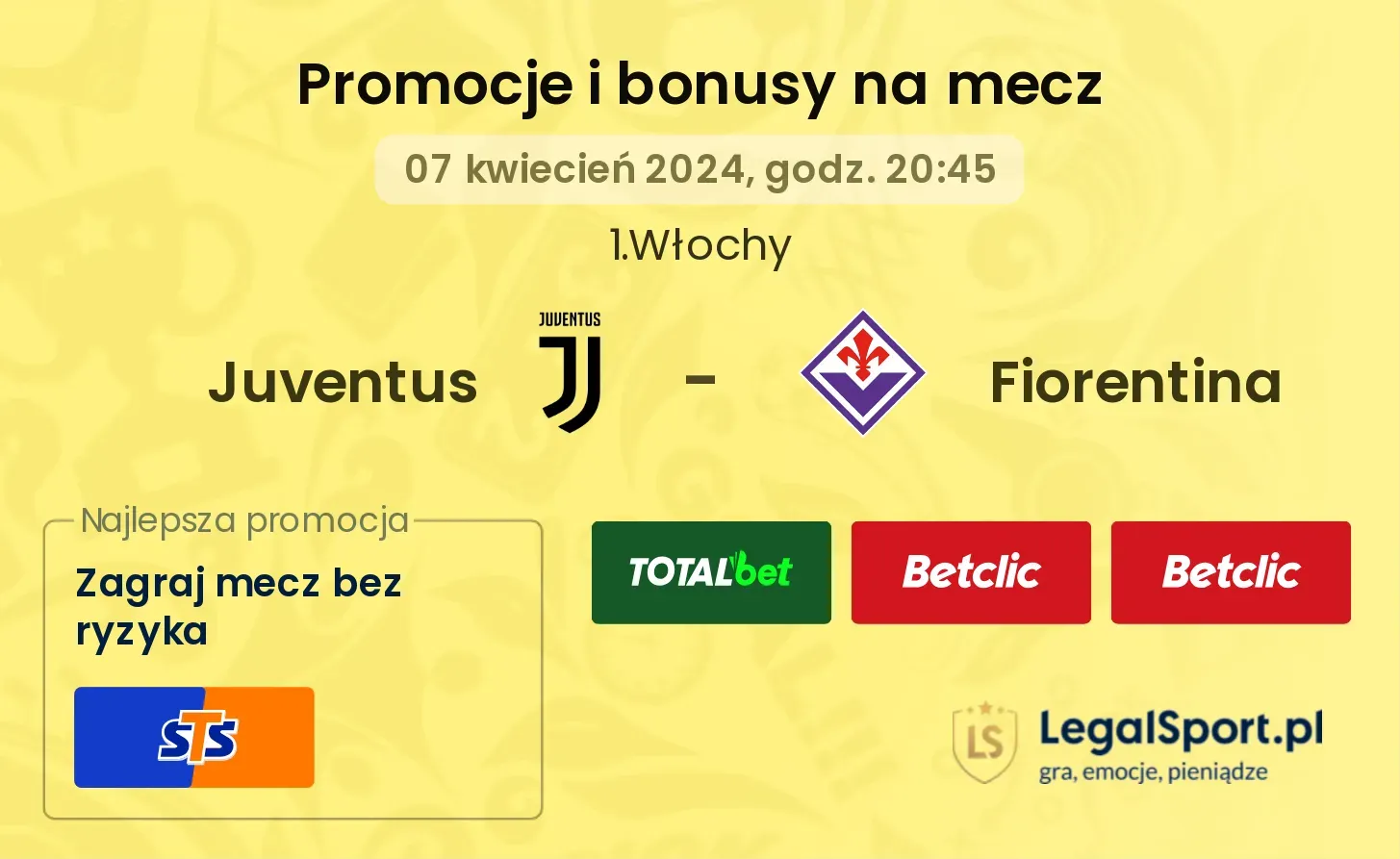 Juventus - Fiorentina promocje bonusy na mecz