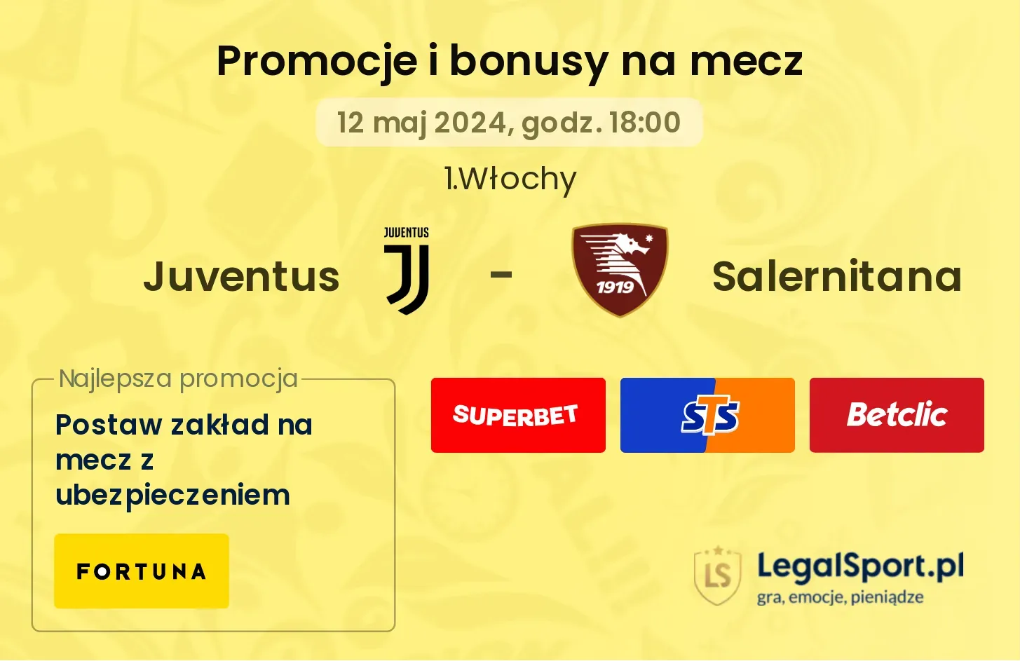 Juventus - Salernitana bonusy i promocje (12.05, 18:00)