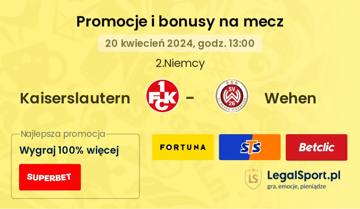 Kaiserslautern - Wehen promocje bonusy na mecz