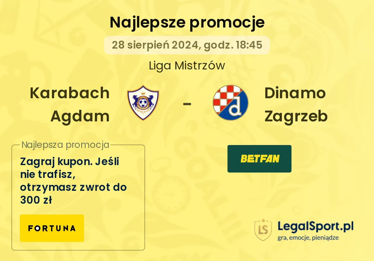 Karabach Agdam - Dinamo Zagrzeb promocje bukmacherskie 28.08, 18:45