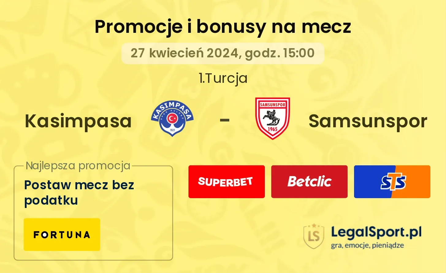 Kasimpasa - Samsunspor promocje bonusy na mecz