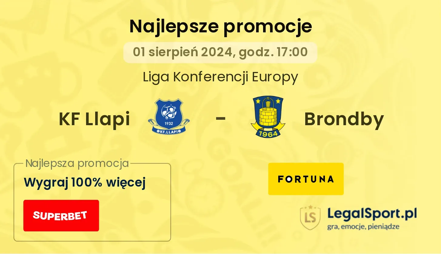 KF Llapi - Brondby promocje bukmacherskie (01.08, 17:00)