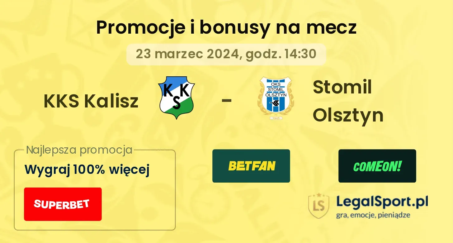 KKS Kalisz - Stomil Olsztyn promocje bonusy na mecz