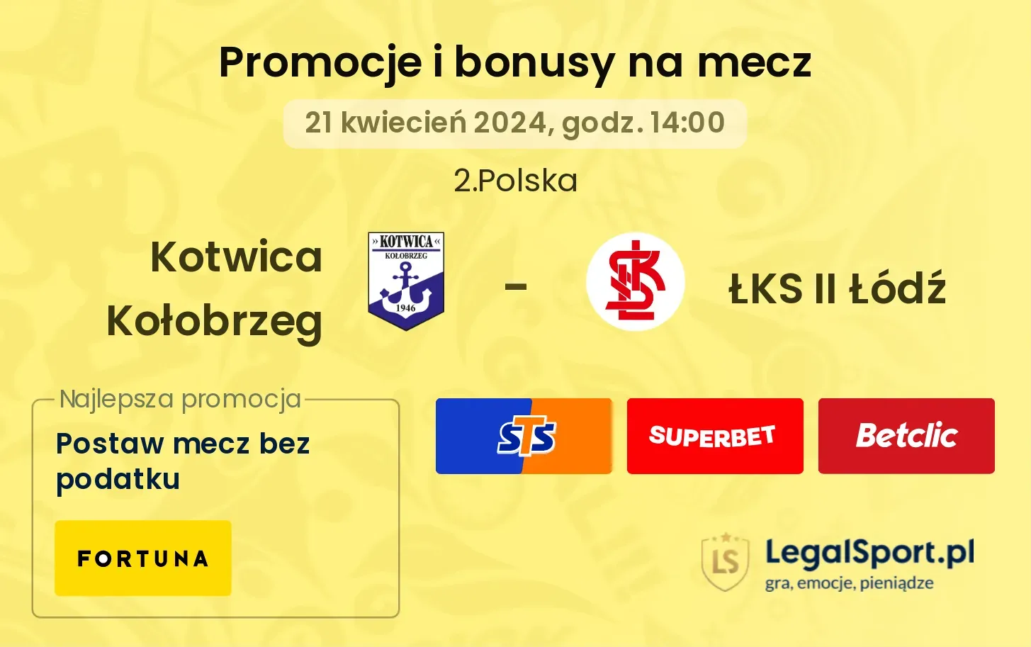 Kotwica Kołobrzeg - ŁKS II Łódź promocje bonusy na mecz