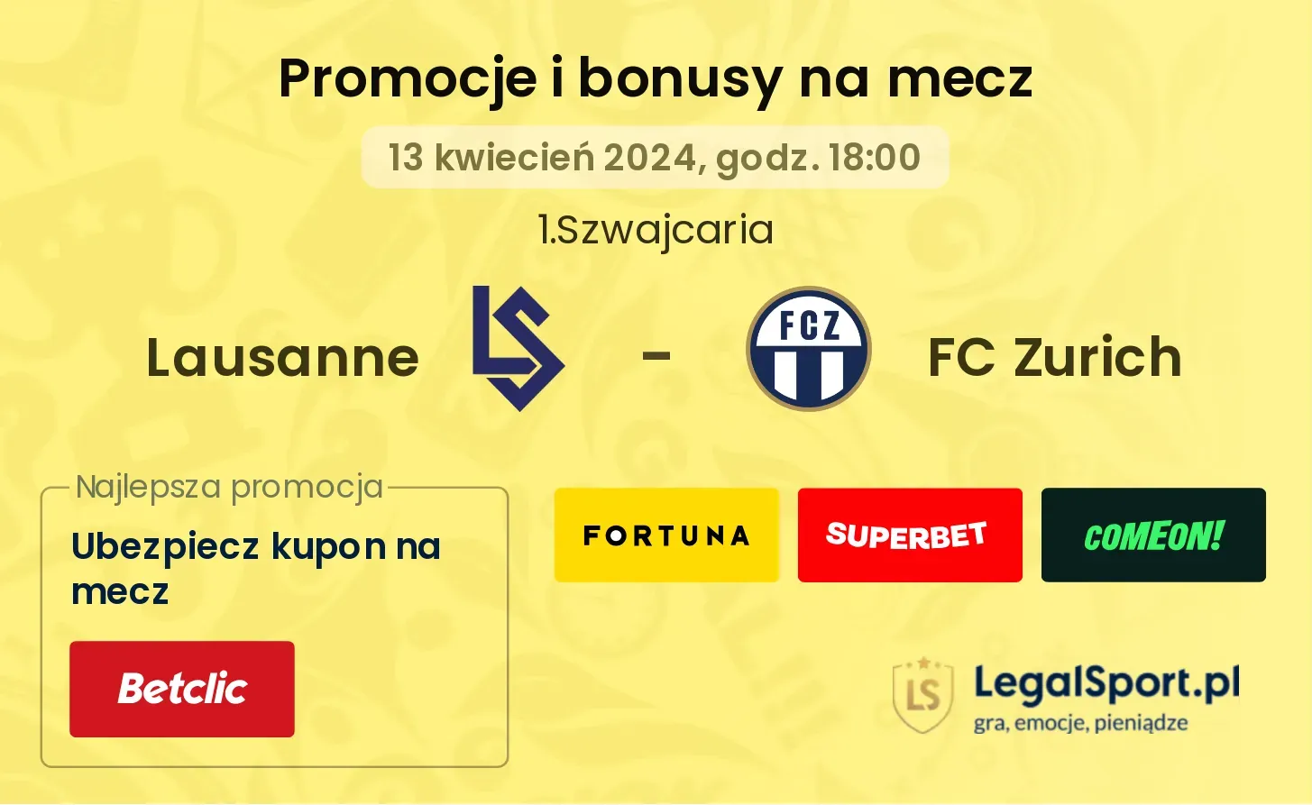 Lausanne - FC Zurich promocje bonusy na mecz