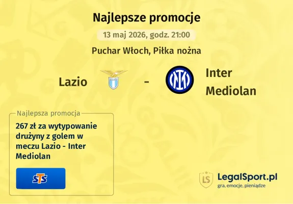 267 zł za wytypowanie drużyny z golem w meczu Lazio - Inter Mediolan od STS