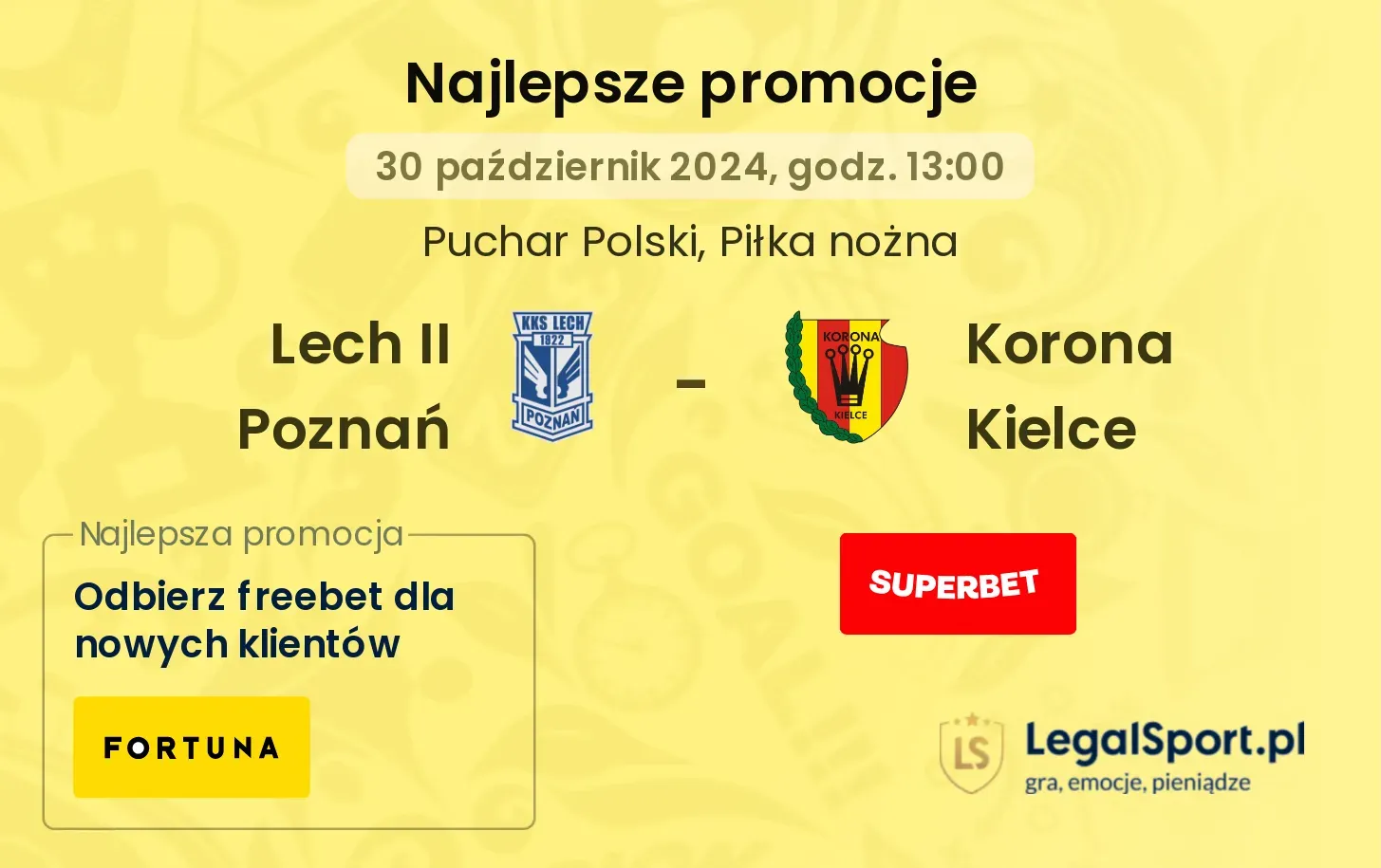 Lech II Poznań - Korona Kielce promocje bukmacherskie 30.10, 13:00