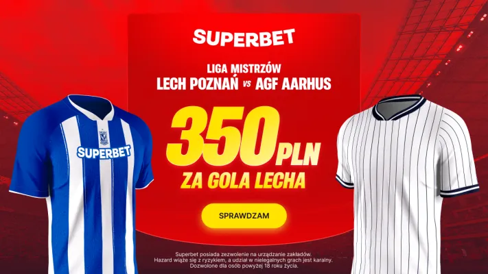 Superbet: Promocja 350 PLN za gola Lecha Poznań w meczu z AGF Aarhus