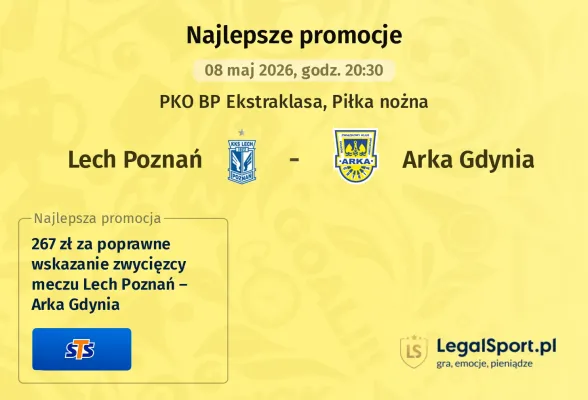 STS: 267 zł za wytypowanie zwycięzcy meczu Lech Poznań – Arka Gdynia