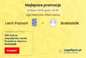 Lech Poznań - Breidablik promocje u bukmacherów