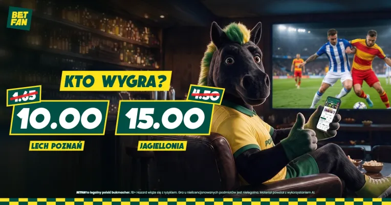 Promocja BETFAN: boost 10.00 na wygraną Lecha, 15.00 na zwycięstwo Jagi