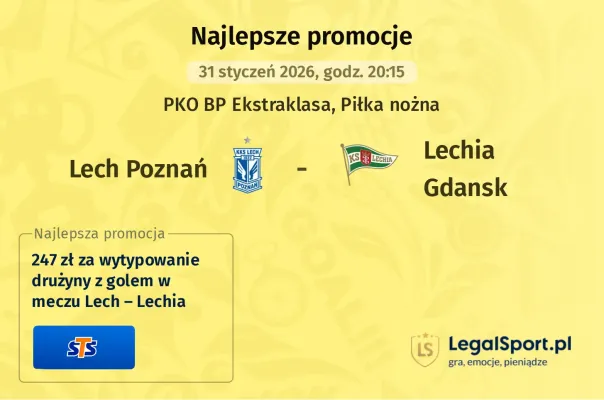 STS: 247 zł za wytypowanie drużyny z golem w meczu Lech Poznań – Lechia Gdańsk
