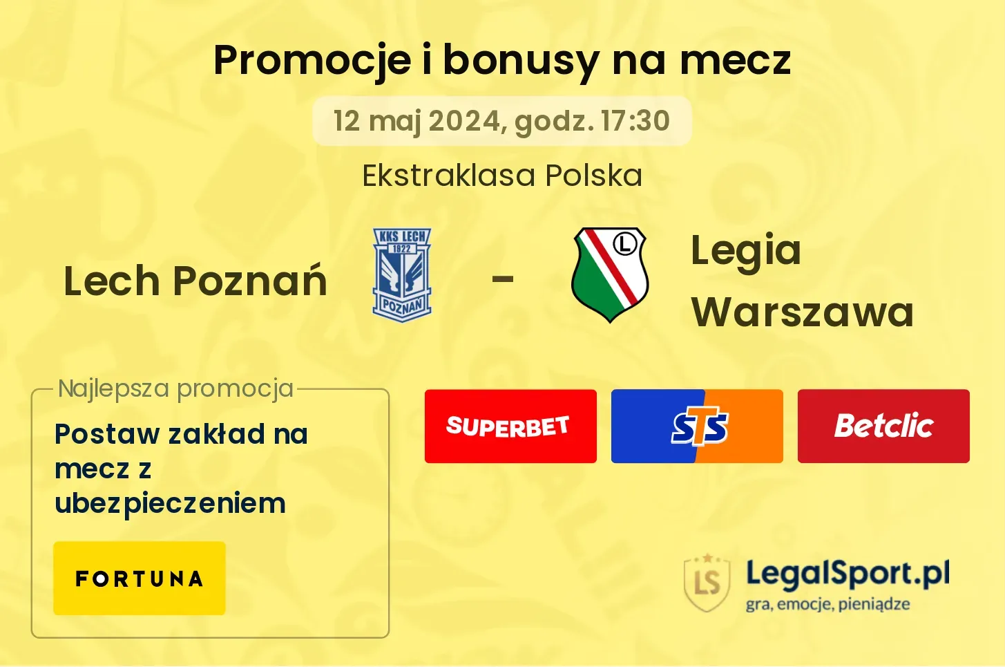 Lech Poznań - Legia Warszawa promocje i bonusy (12.05, 17:30)
