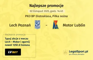 Lech Poznań - Motor Lublin promocje u bukmacherów