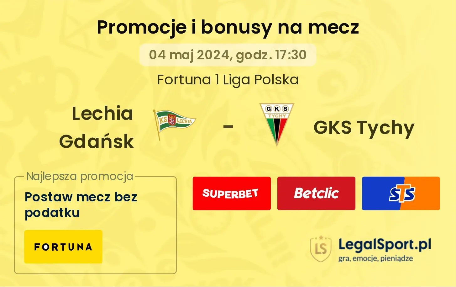 Lechia Gdańsk - GKS Tychy promocje bonusy na mecz