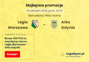 Legia Warszawa - Arka Gdynia promocje u bukmacherów