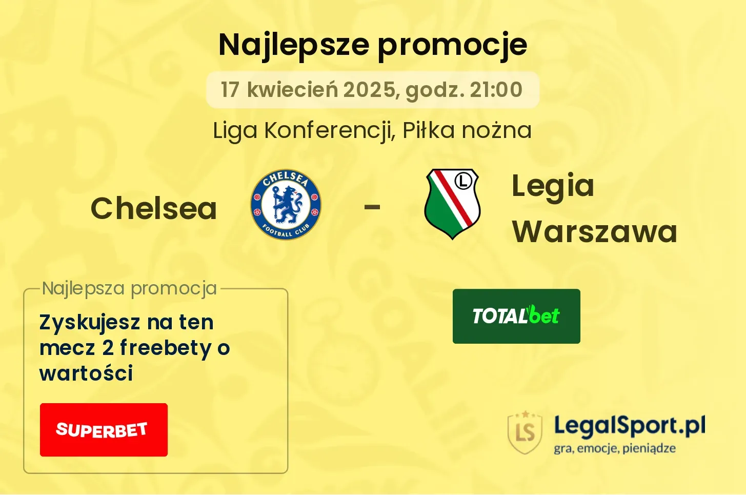 400 zł za brak gola w pierwszych 10.minutach oraz 400 zł za wygraną Chelsea z Legią od Superbet