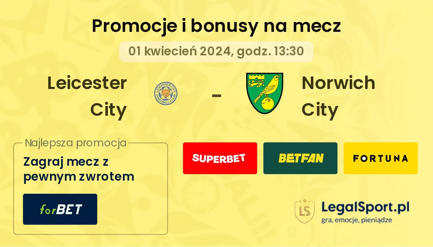 Leicester City - Norwich City promocje bonusy na mecz