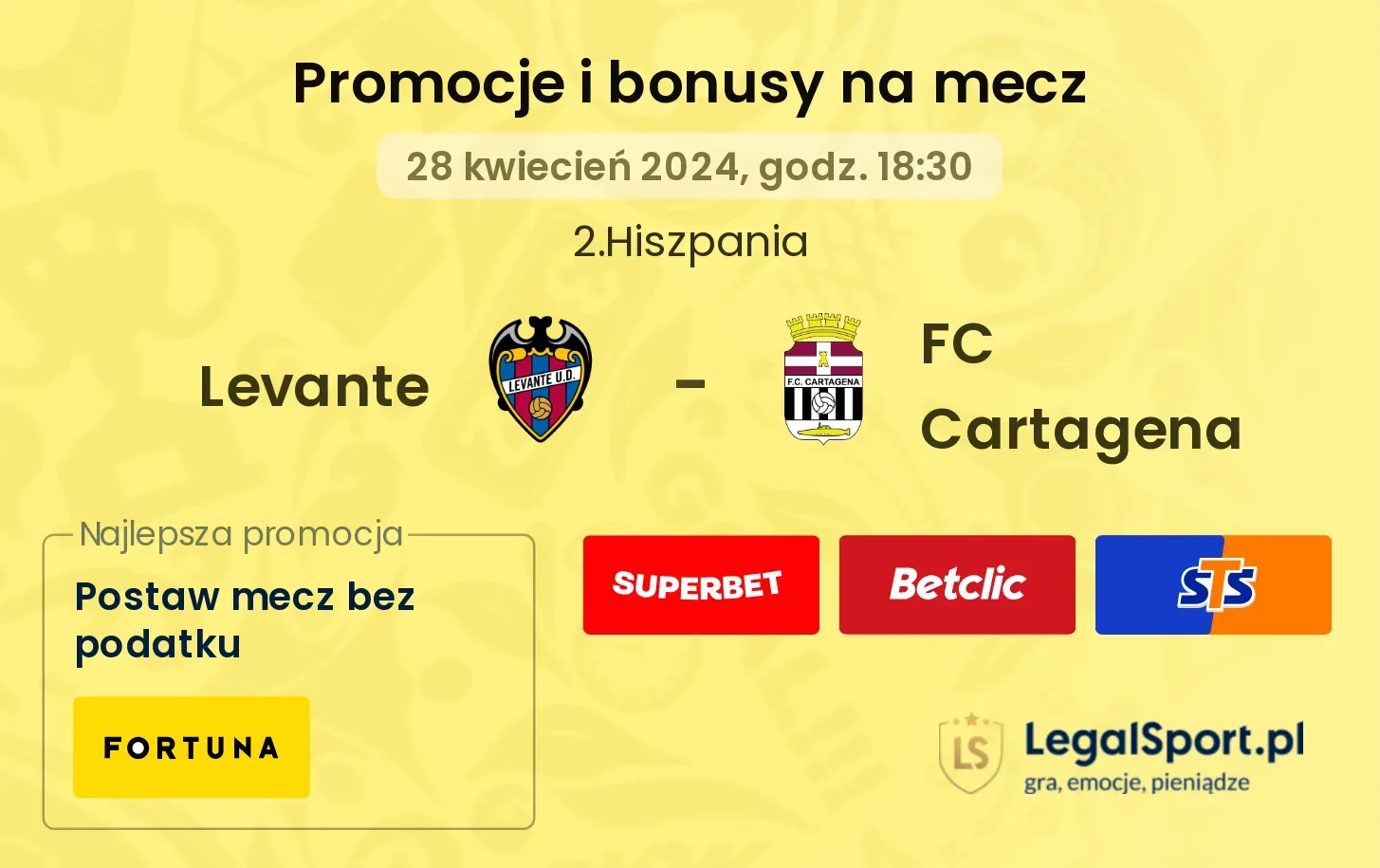 Levante - FC Cartagena promocje bonusy na mecz