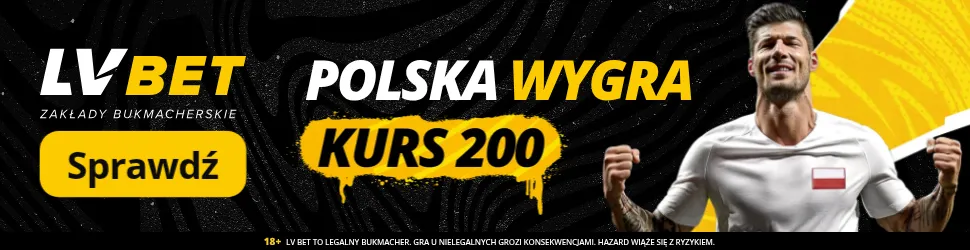 LV BET: Polska wygra z Litwą – Kurs 200