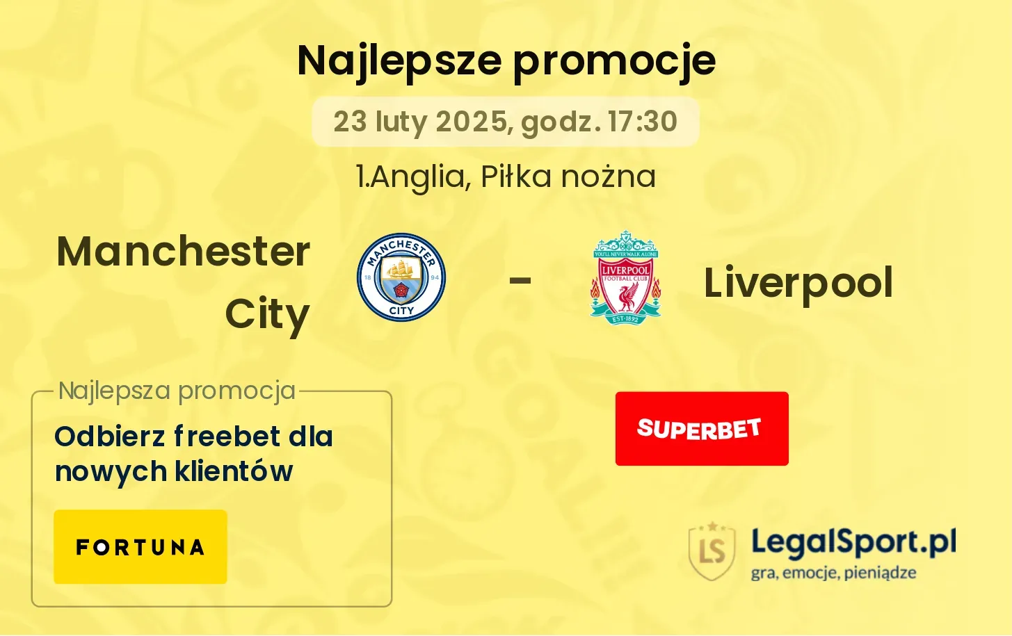 300 zł za bramkę City lub Liverpoolu w Superbet, 300 zł od GOBET za zwycięzcę meczu