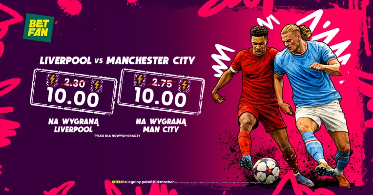 BETFAN: Kurs 10.00 na wygraną Liverpoolu i Man City