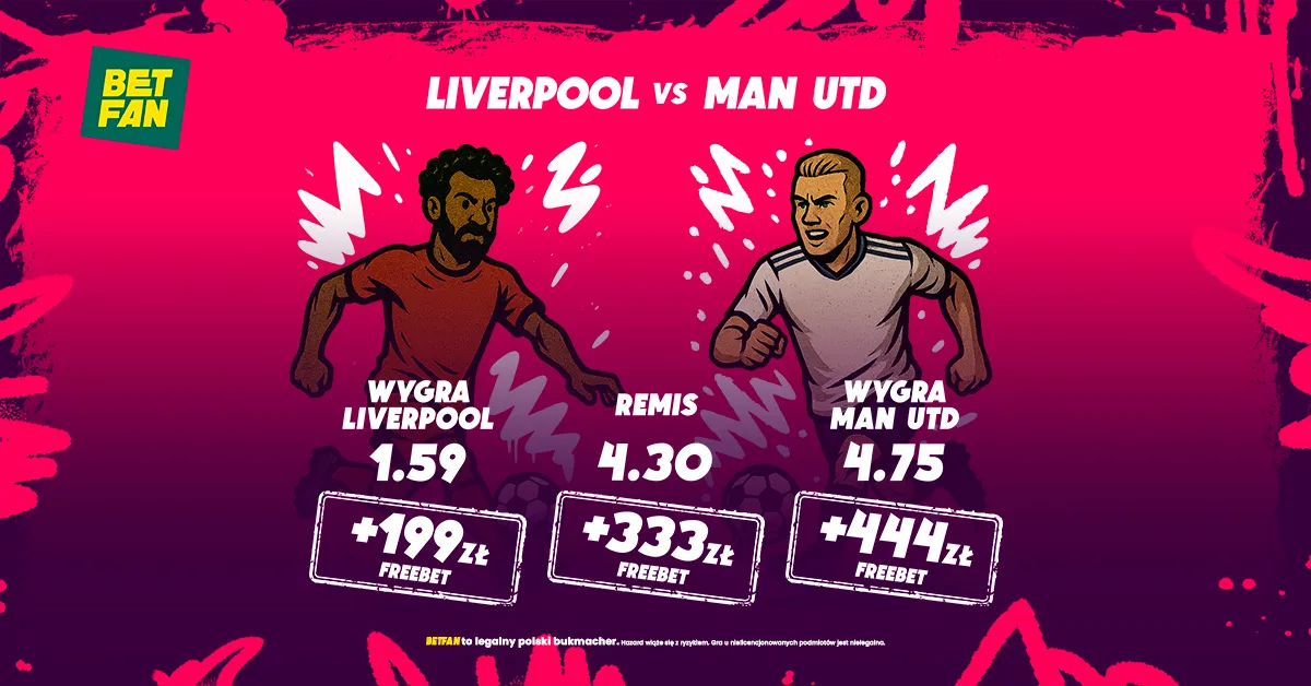 Graj Liverpool – Man United i zgarnij freebet na start od BETFAN