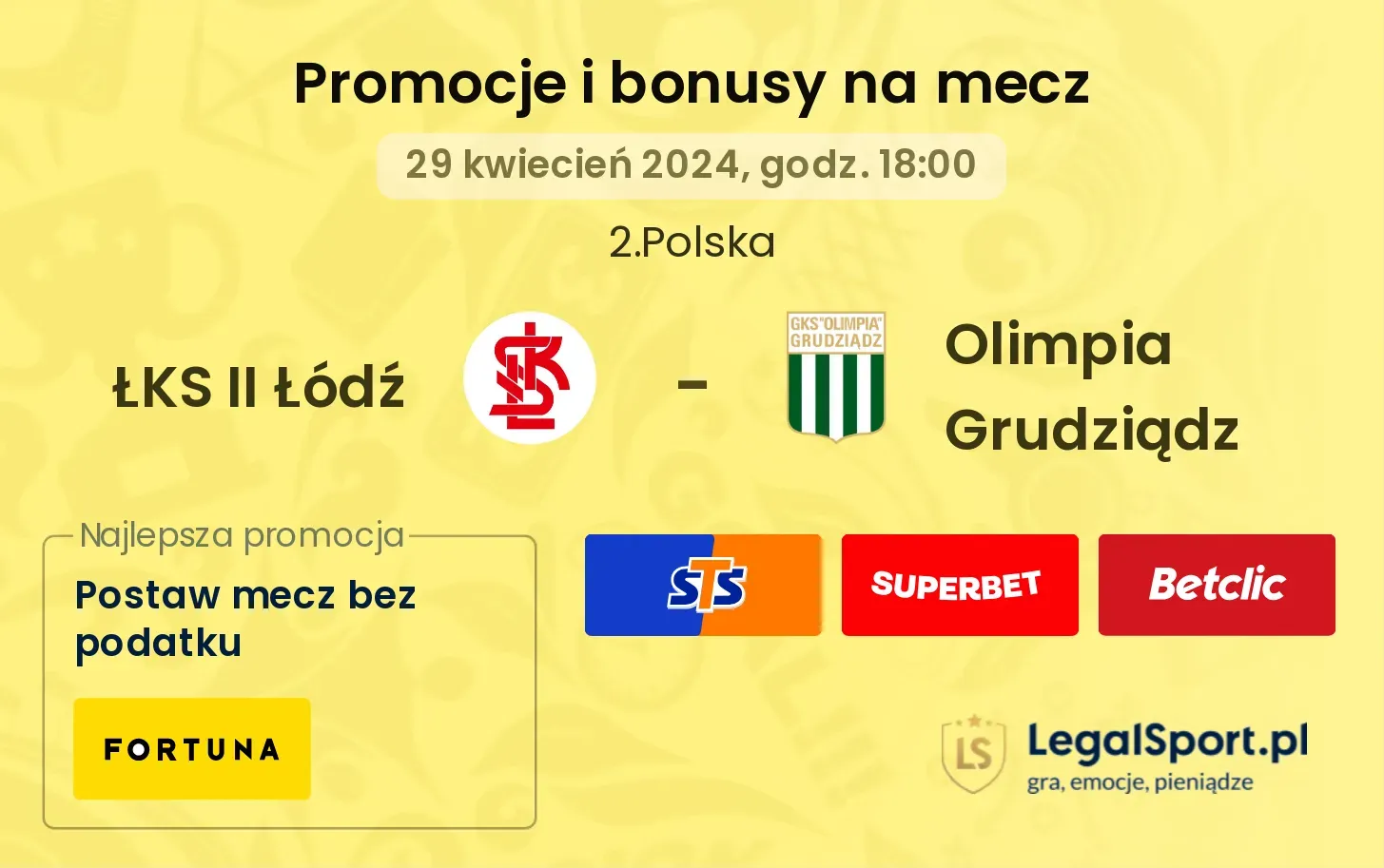 ŁKS II Łódź - Olimpia Grudziądz promocje bonusy na mecz