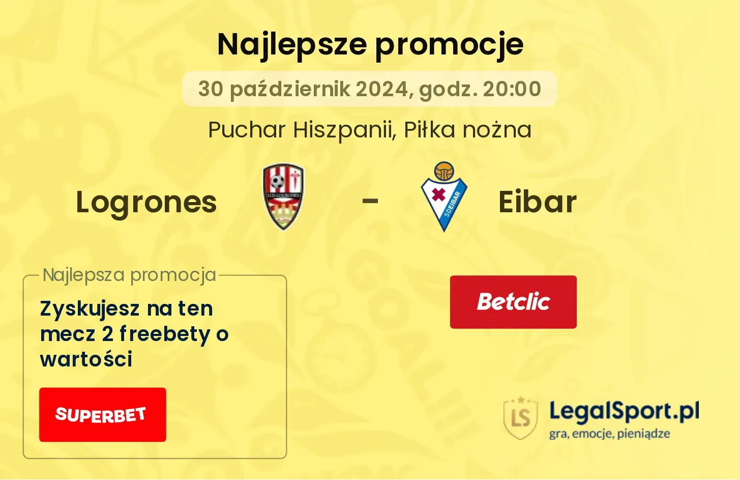 Logrones - Eibar promocje u bukmacherów 30.10, 20:00