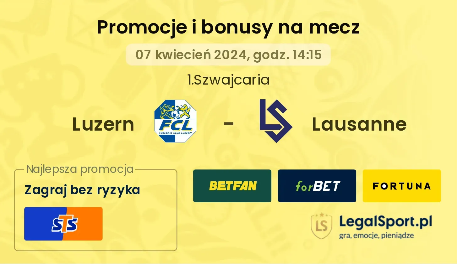 Luzern - Lausanne promocje bonusy na mecz