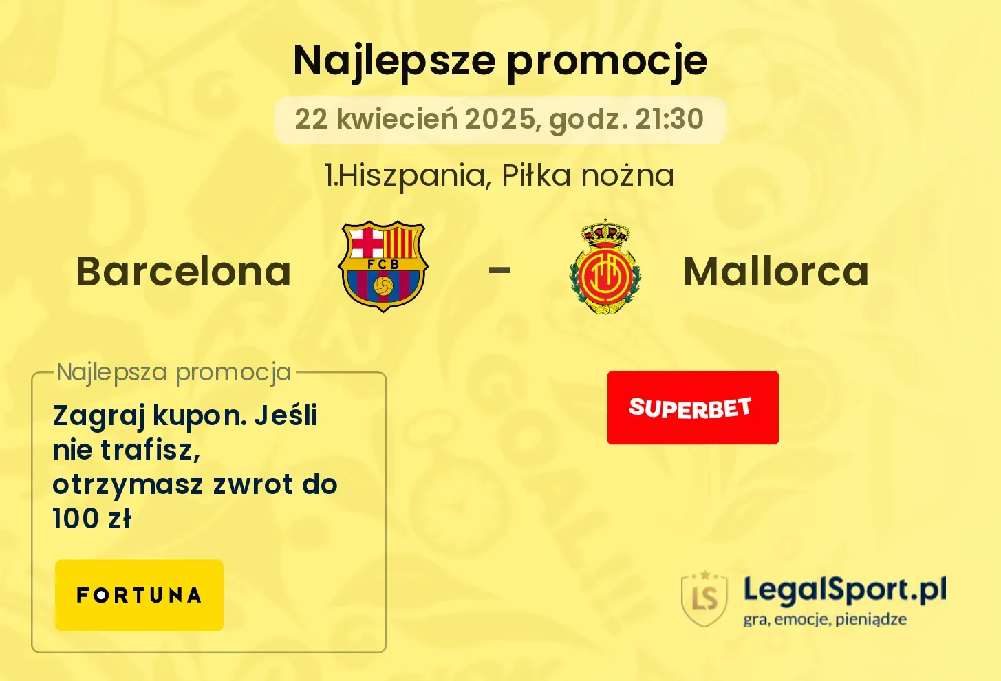 499 zł w bonusach na Barcelona - Mallorca dostępne u bukmacherów Superbet i STS