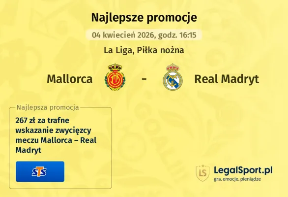 STS: 267 zł za wytypowanie zwycięzcy meczu Mallorca – Real Madryt