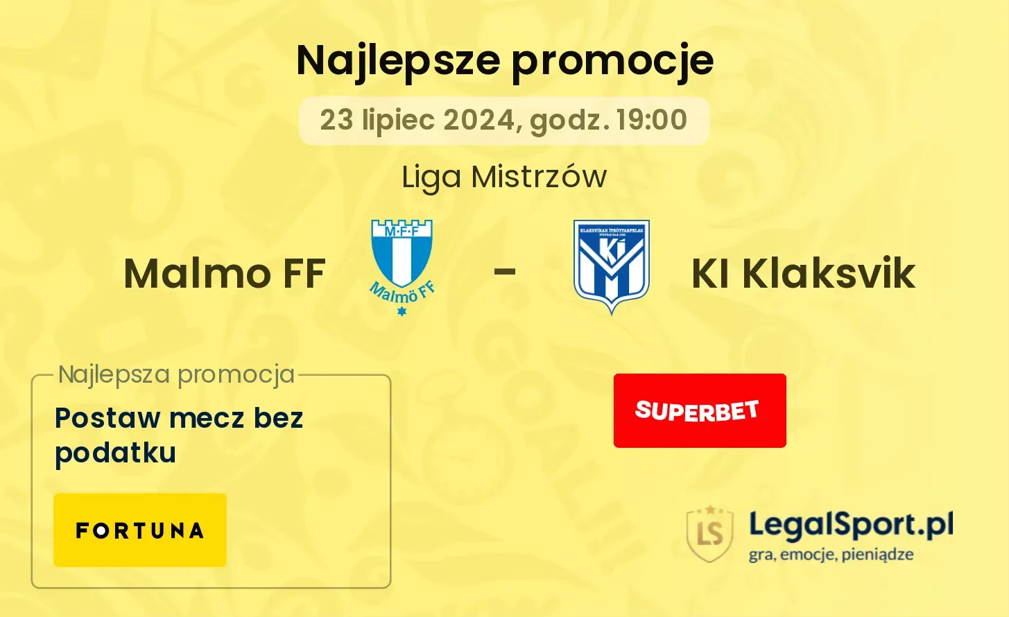 Malmo FF - KI Klaksvik promocje u bukmacherów (23.07, 19:00)