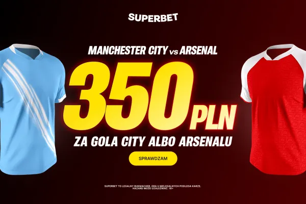 Superbet: Bonus 350 PLN za gola wybranej drużyny w meczu Manchester City - Arsenal