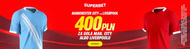 Superbet: Bonus 400 PLN za gola wybranej drużyny w meczu Manchester City – Liverpool