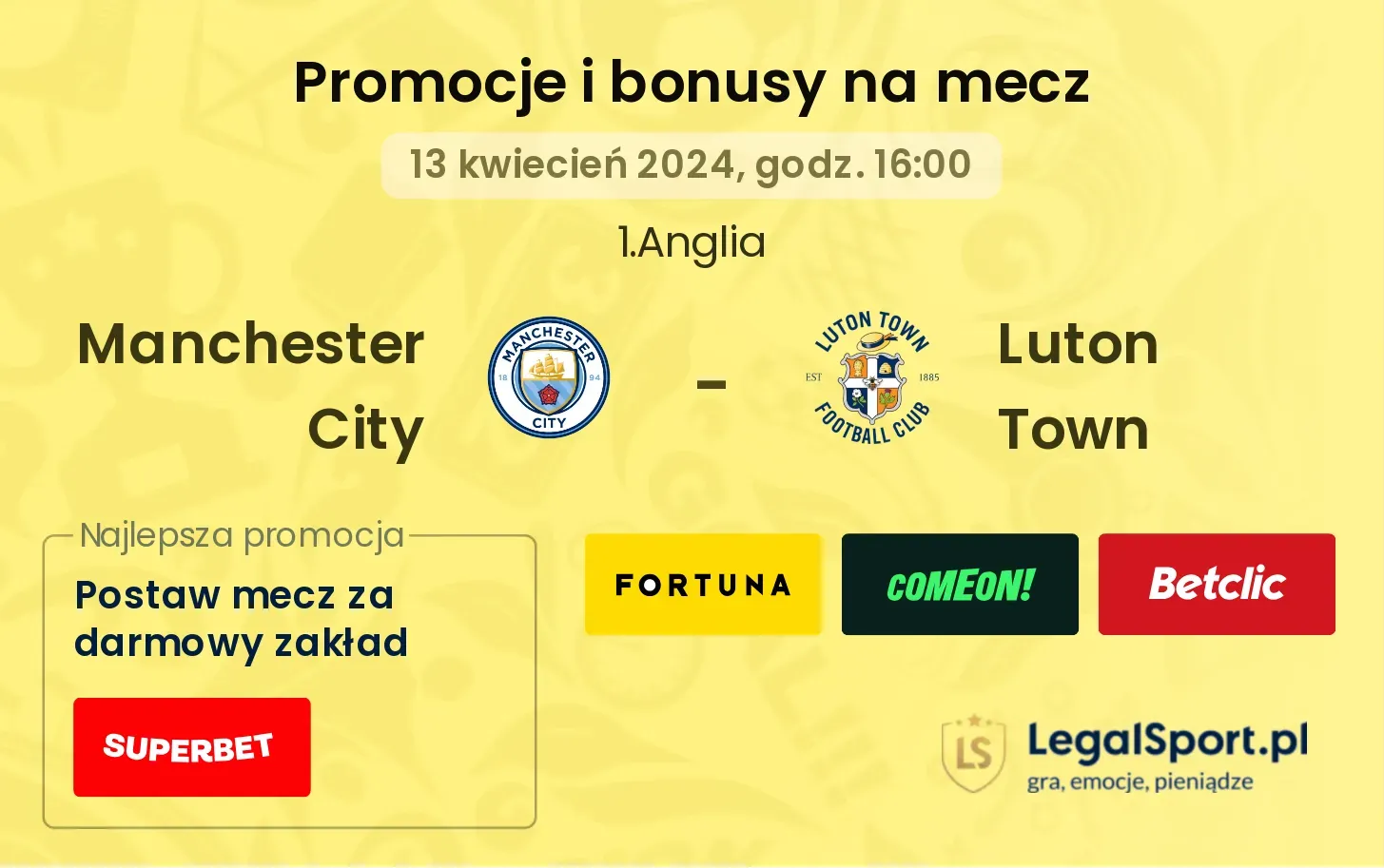 Manchester City - Luton Town promocje bonusy na mecz