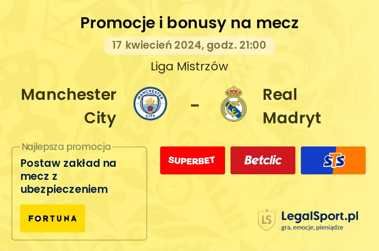 Manchester City - Real Madryt promocje i bonusy (17.04, 21:00)