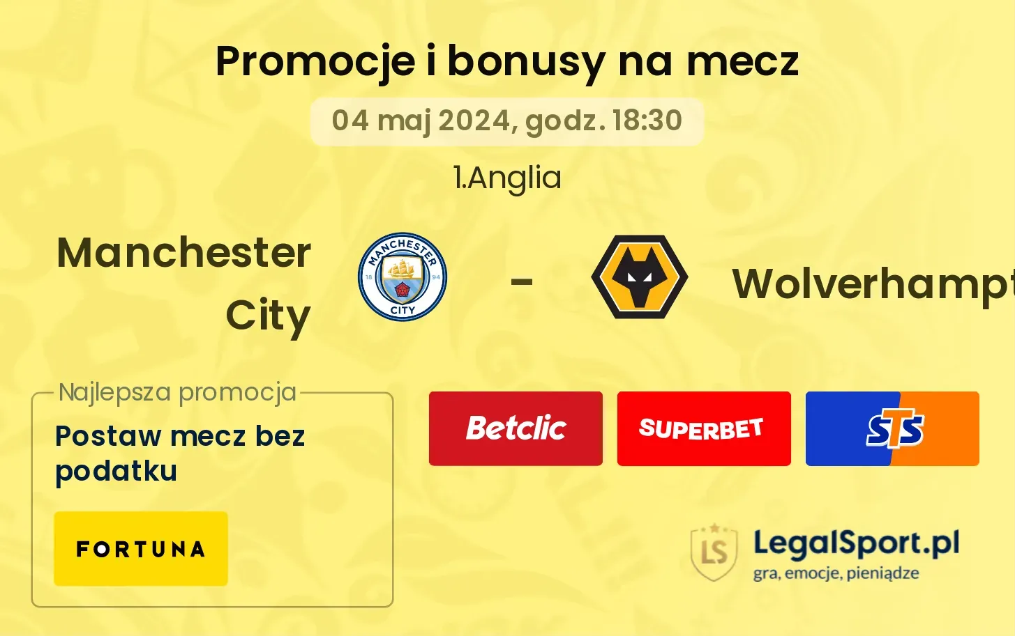 Manchester City - Wolverhampton promocje i bonusy (04.05, 18:30)