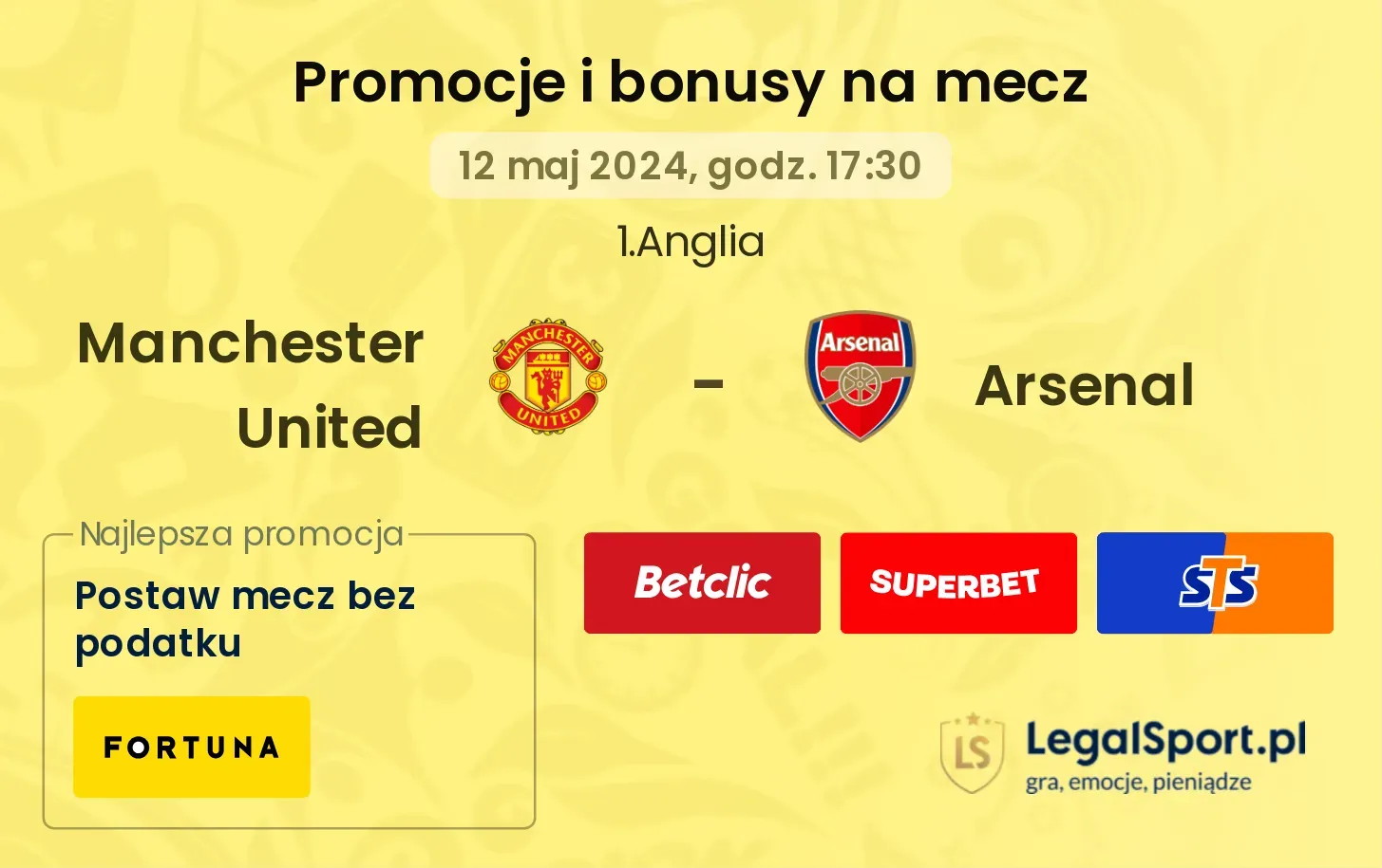 Manchester United - Arsenal bonusy i promocje (12.05, 17:30)