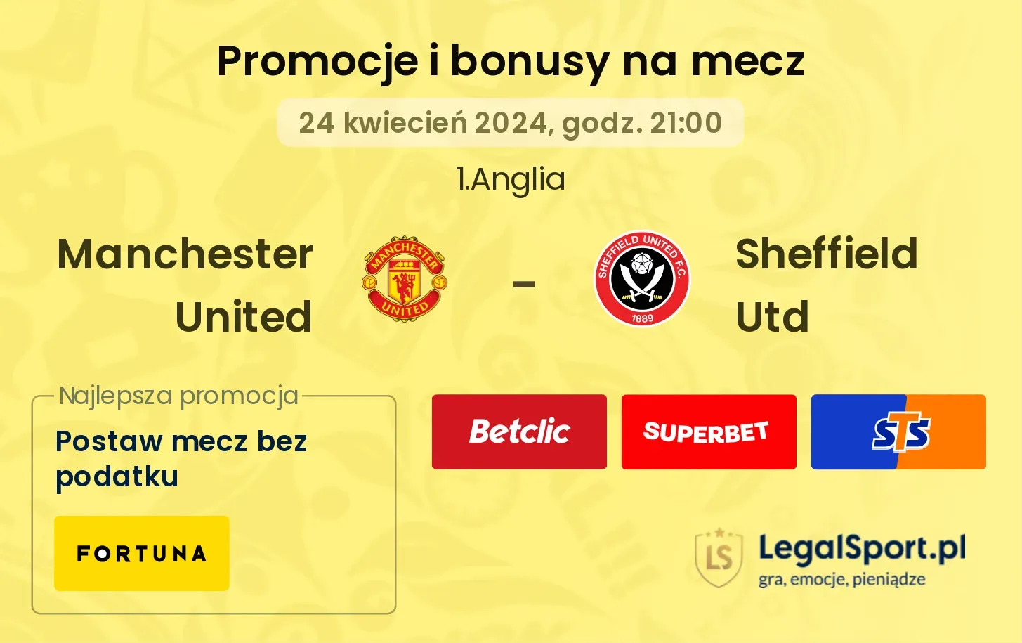 Manchester United - Sheffield Utd bonusy i promocje (24.04, 21:00)
