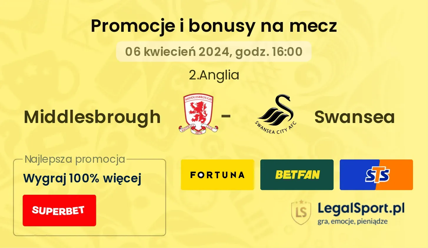 Middlesbrough - Swansea promocje bonusy na mecz
