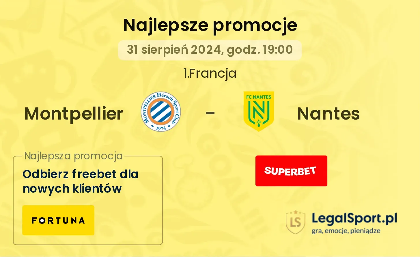 Montpellier - Nantes promocje u bukmacherów 31.08, 19:00